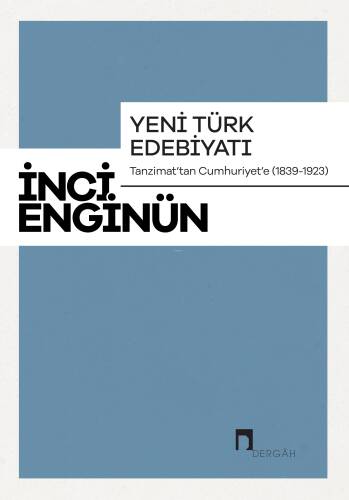 Yeni Türk Edebiyatı Tanzimat'tan Cumhuriyet'e (1839-1923) - 1