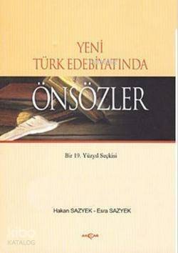 Yeni Türk Edebiyatında Önsözler; Bir 19. Yüzyıl Seçkisi - 1