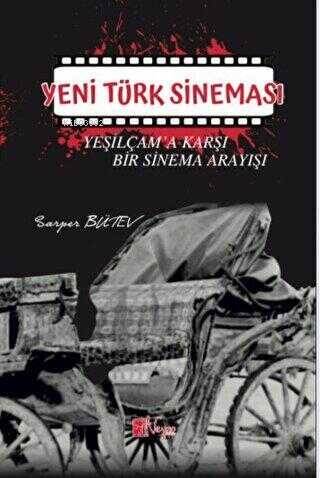 Yeni Türk Sineması - Yeşilçam'a Karşı Bir Sinema Arayışı - 1