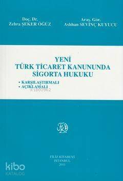 Yeni Türk Ticaret Kanununda Sigorta Hukuku - 1