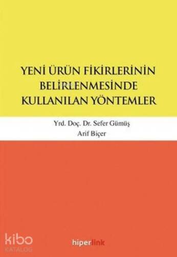 Yeni Ürün Fikirlerinin Belirlenmesinde Kullanılan Yöntemler - 1