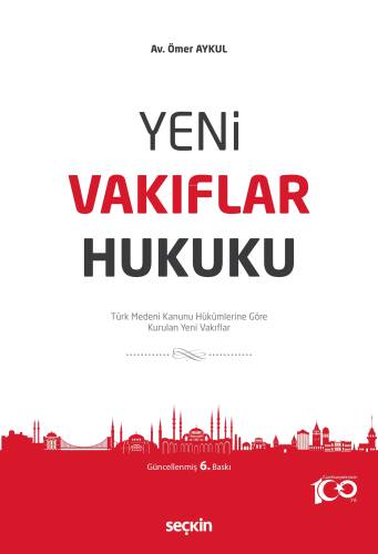 Yeni Vakıflar Hukuku;Türk Medeni Kanunu Hükümlerine Göre Kurulan Yeni Vakıflar - 1