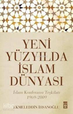 Yeni Yüzyılda İslam Dünyası - 1