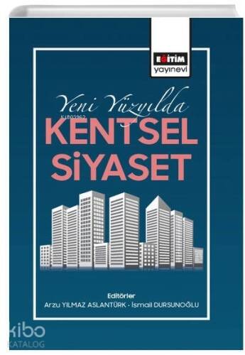 Yeni Yüzyılda Kentsel Siyaset - 1