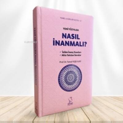 Yeni Yüzyılda Nasıl İnanmalı - 1