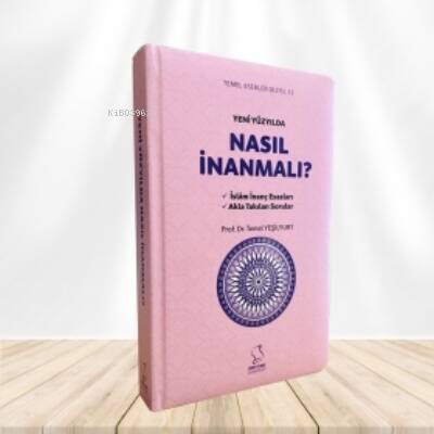 Yeni Yüzyılda Nasıl İnanmalı - 1