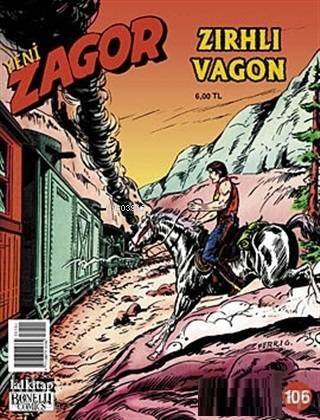 Yeni Zagor Sayı: 106 Zırhlı Vagon - 1