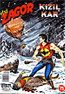 Yeni| Zagor; Sayı: 75 Kızıl Kar - 1