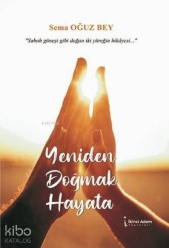 Yeniden Doğmak Hayata - 1