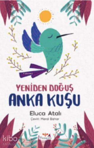 Yeniden Doğuş Anka Kuşu - 1