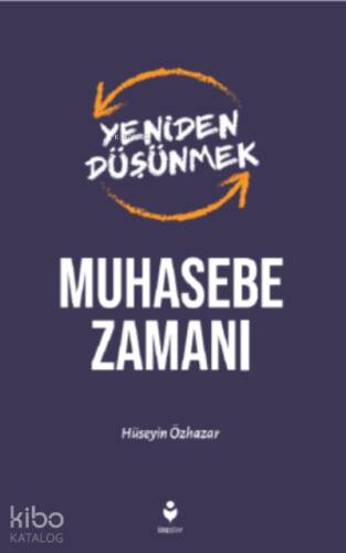 Yeniden Düşünmek- Muhasebe Zamanı - 1