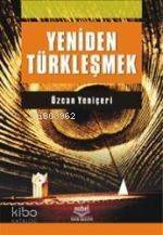 Yeniden Türkleşmek - 1