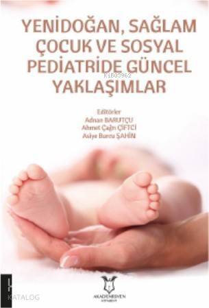 Yenidoğan, Sağlam Çocuk ve Sosyal Pediatride Güncel Yaklaşımlar - 1