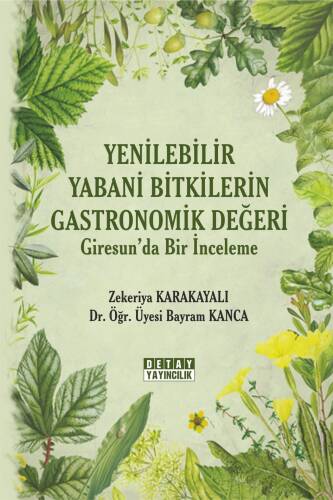 Yenilebilir Yabani Bitkilerin Gastronomik Değeri Giresun’Da Bir İnceleme - 1