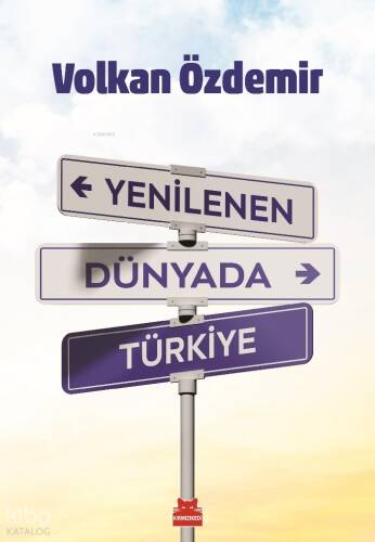 Yenilenen Dünyada Türkiye - 1