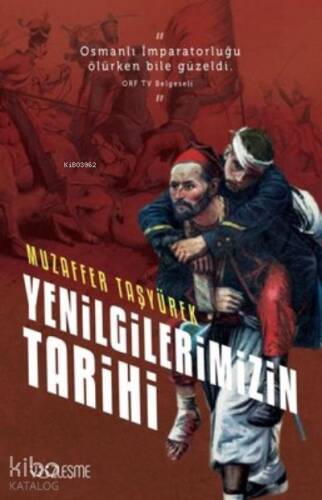 Yenilgilerimizin Tarihi - 1