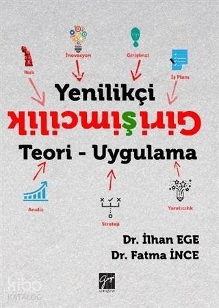 Yenilikçi Girişimcilik Teori - Uygulama - 1