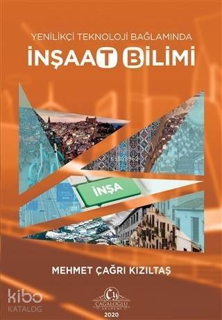 Yenilikçi Teknoloji Bağlamında İnşaat Bilimi - 1