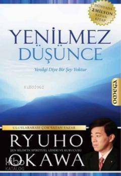 Yenilmez Düşünce; Yenilgi Diye Bir Şey Yoktur - 1