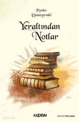 Yer Altından Notlar - 1