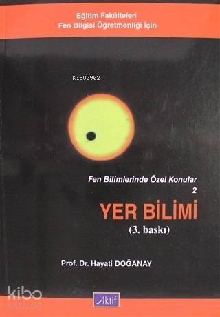 Yer Bilimi, Fen Bilimlerinde Özel Konular 2 - 1