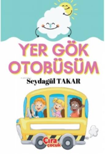 Yer Gök Otobüsüm - 1