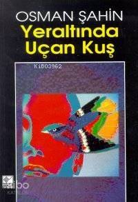 Yeraltında Uçan Kuş - 1