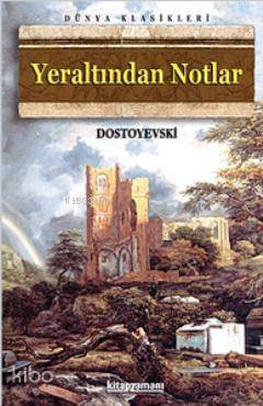 Yeraltından Notlar - 1