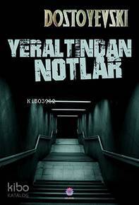 Yeraltından Notlar - 1