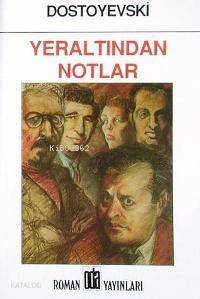 Yeraltından Notlar - 1