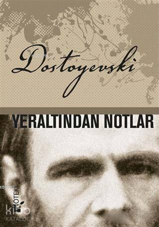 Yeraltından Notlar - 1