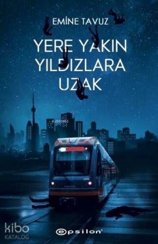 Yere Yakın Yıldızlara Uzak – Sert Kapak - 1