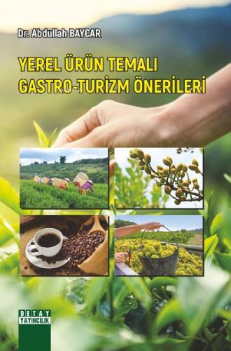 Yerel Ürün Temalı Gastro-Turizm Önerileri - 1