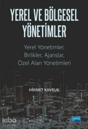 Yerel ve Bölgesel Yönetimler;Yerel Yönetimler, Birlikler, Ajanslar, Özel Alan Yönetimleri - 1