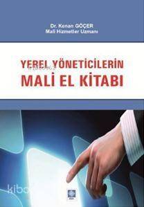 Yerel Yöneticilerin Mali El Kitabı Kenan Göçer - 1