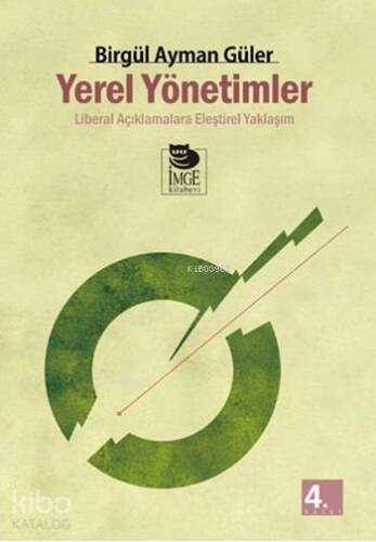 Yerel Yönetimler - Liberal Açıklamalara Eleştirel Yaklaşım - 1