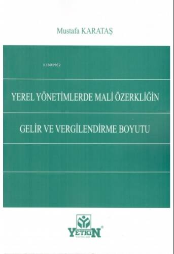 Yerel Yönetimlerde Mali Özerkliğin Gelir ve Verglendirme Boyutu - 1