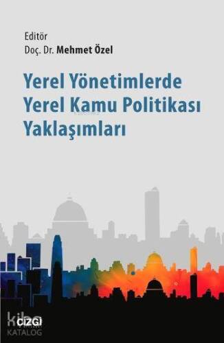 Yerel Yönetimlerde Yerel Kamu Politikası Yaklaşımları - 1