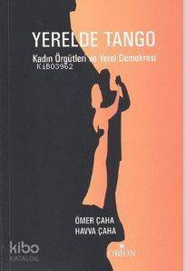 Yerelde Tango; Kadın Örgütleri ve Yerel Demokrasi - 1