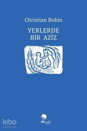 Yerlerde Bir Aziz - 1