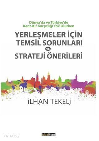 Yerleşmeler İçin Temsil Sorunları Ve Strateji Önerileri - 1