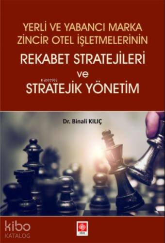 Yerli Ve Yabancı Marka Zincir Otel İşlt.rekabet Stratejileri Ve Stratejik Yönetim - 1