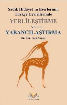 Yerlileştirme ve Yabancılaştırma - Sadık Hidayet'in Eserlerinin Türkçe Çevirilerinde - 1