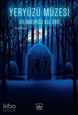 Yeryüzü Müzesi; Bilimkurgu Kulübü - 1