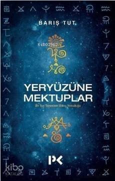 Yeryüzüne Mektuplar - 1