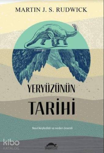 Yeryüzünün Tarihi; Nasıl Keşfedildi ve Neden Önemli - 1