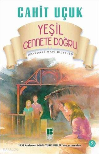 Yeşil Cennete Doğru; Uzaydaki Mavi Bilye Dizisi - 10 - 1