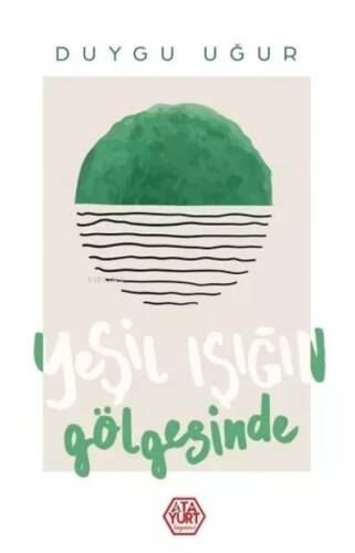 Yeşil Işığın Gölgesinde - 1