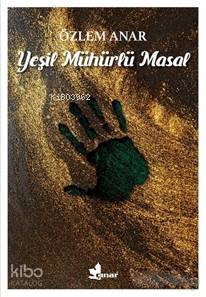 Yeşil Mühürlü Masal - 1