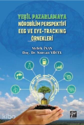 Yeşil Pazarlamaya Nörobilim Perspektifi EEG ve Eye-Tracking Örnekleri - 1